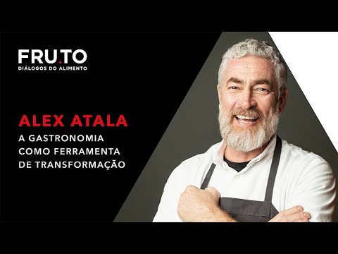 Alex Atala - A gastronomia como ferramenta de transformação