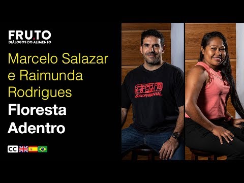 FLORESTA ADENTRO - Marcelo Salazar e Raimunda Rodrigues | FRUTO 2019