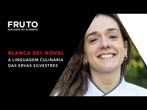 A linguagem culinária das ervas silvestres - Blanca Del Noval