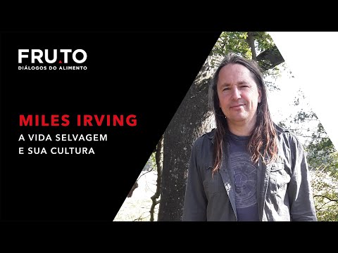 Miles Irving - A vida selvagem e sua cultura