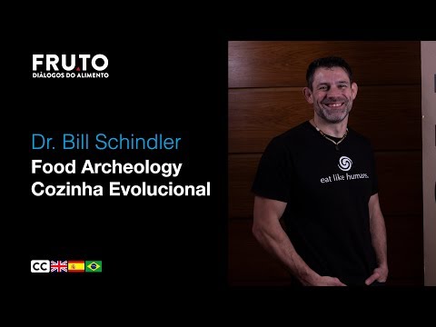 ARQUEOLOGIA DA COMIDA - Bill Schindler | FRUTO 2020