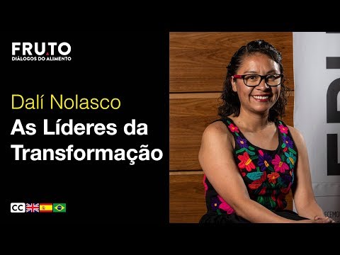 LAS LÍDERES DE LA TRANSFORMACIÓN - Dalí Nolasco | FRUTO 2019