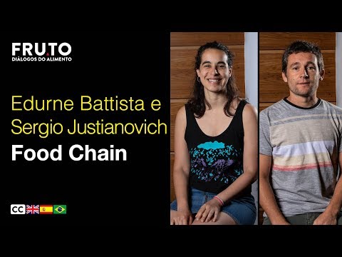FOOD CHAIN: INVESTIGAÇÃO E DESENVOLVIMENTO - Edurne Battista e Sergio Justianovich | FRUTO 2019