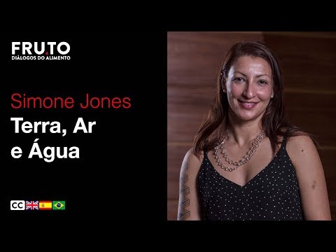 TERRA, AR E ÁGUA - Simone Jones | FRUTO 2018.