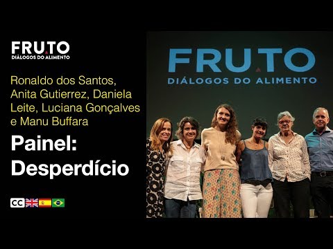 DESPERDÍCIO - Ronaldo S,Anita Gutierrez,Daniela Leite,Luciana Gonçalves e Manu Buffara | FRUTO 2019.