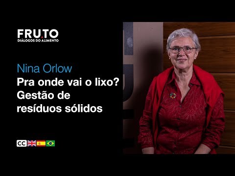 PRA ONDE VAI O LIXO? GESTÃO DE RESÍDUOS SÓLIDOS - Nina Orlow | FRUTO 2020